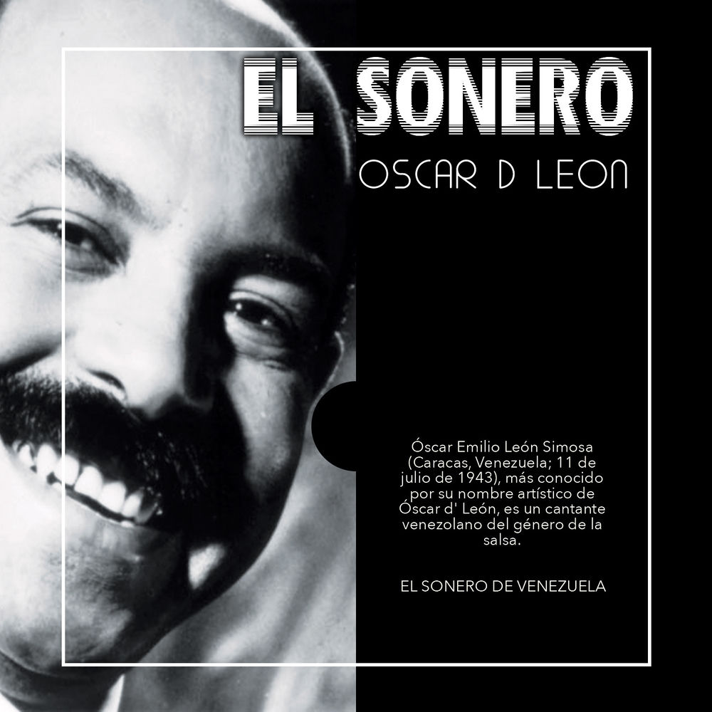 Oscar D León, el sonero del mundo — venezuela salsera